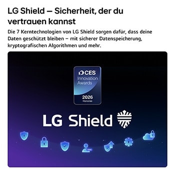 LG Shield, applied to LG OLED evo LG Shield, angewendet auf das LG OLED evo AI C6, wird mit einem LG Shield-Logo in der Mitte, Sicherheitssymbolen darunter und dem Emblem „2026 CES Innovation Awards Honoree“ darüber dargestellt, das für Daten- und Systemschutz steht.